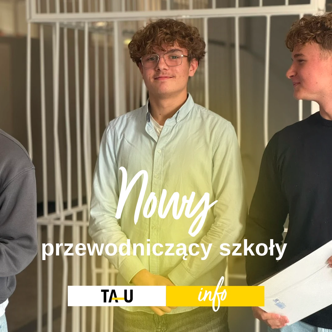 Nowy przewodniczący Samorządu Uczniowskiego TAU – Dawid Okupski