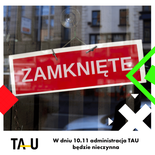 10.11 administracja TAU będzie nieczynna
